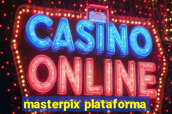 masterpix plataforma